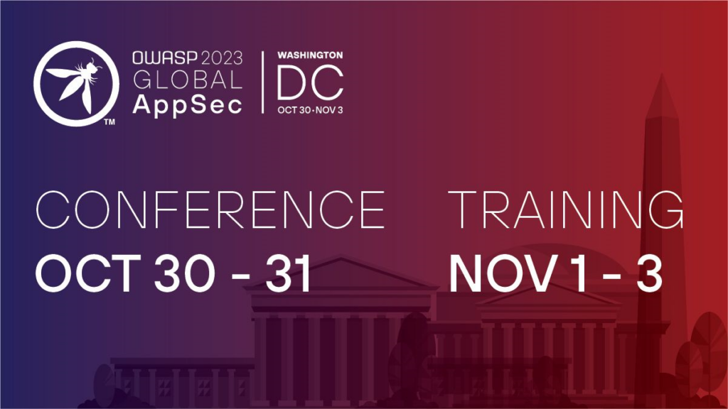 OWASP 2023 Global AppSec Washington DC (Oct 30 Nov 3) Cycubix