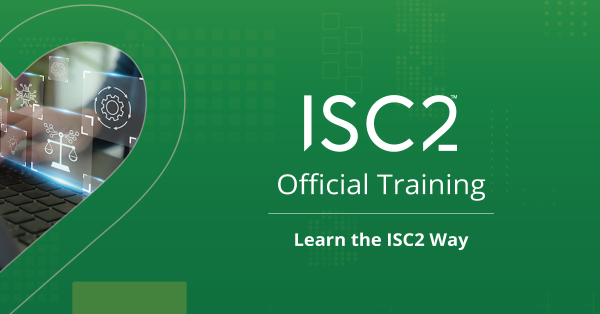 ISC Official Training - Learn the ISC2 way