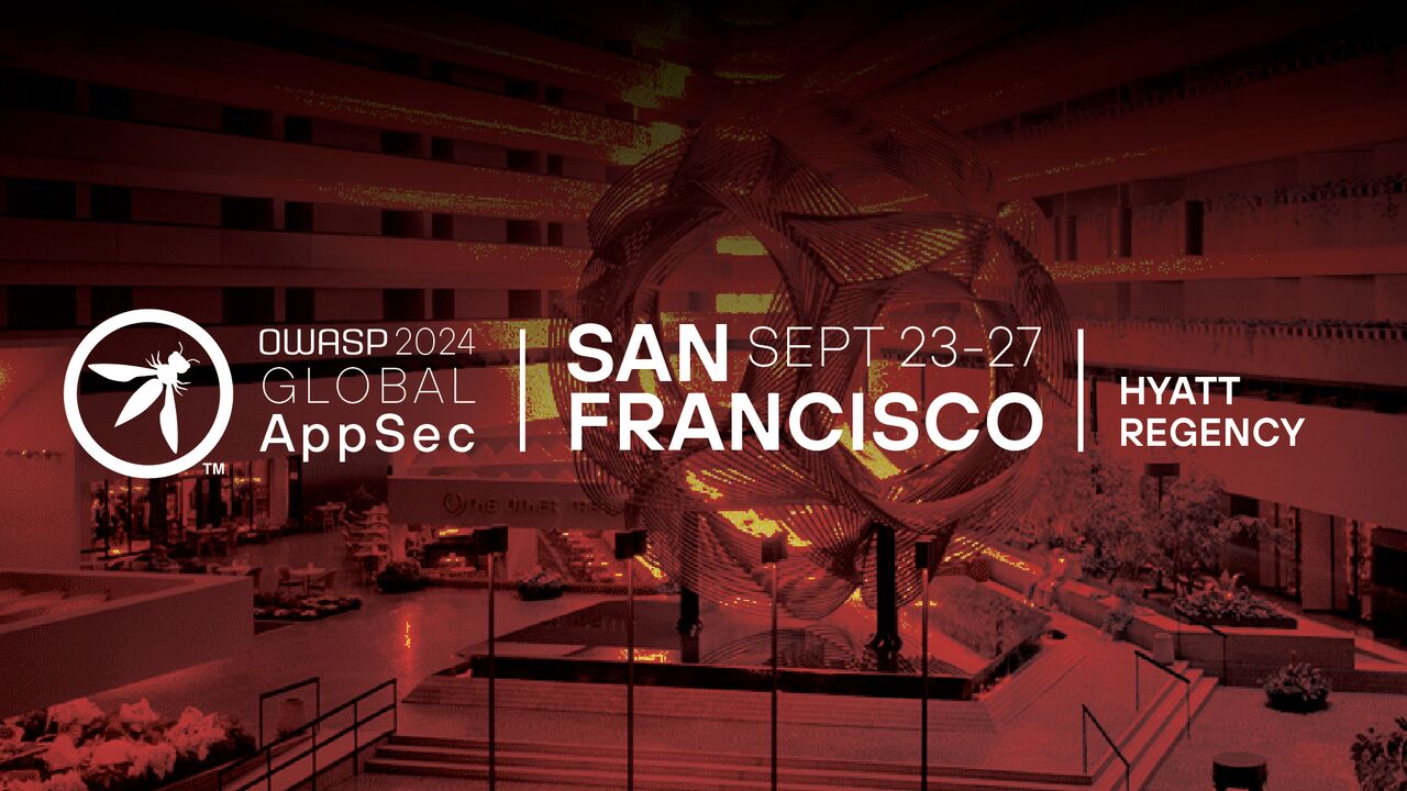 Global AppSec San Francisco Sepbember 2024